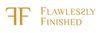 Flawlessly Finished